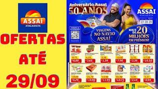 ASSAÍ ATACADISTA OFERTAS ATÉ 29/09/2024 FOLHETO ANIVERSÁRIO ASSAÍ PE