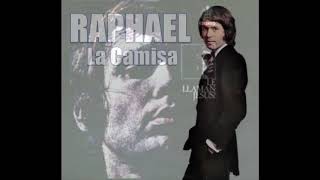 RAPHAEL 73 – La Camisa (Silencio Para Ser Cantado)