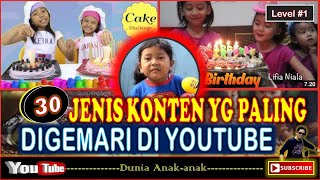 30 JENIS KONTEN YANG PALING DIGEMARI DI YOUTUBE | Level #1 (Konten Dunia Anak)