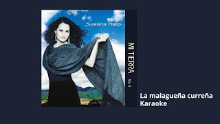 03 La malagueña curreña Karaoke - Susana Harp, Mi Tierra Vol.  II