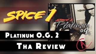 Spice 1 (Platinum O.G. 2) Th Review & Full Album Reaction - GRADE: A