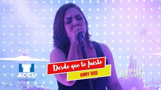 ANNY ROD - DESDE QUE TE FUISTE