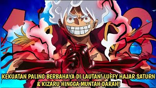 FULL OP 1108 - MODE TERKUAT NIKA MEMBUAT SATURN & KIZARU MUNTAH DARAH! DORRY & BROGY SETARA ADMIRAL!