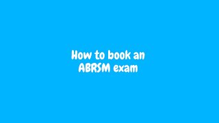 How to book an ABRSM exam for Sing Education small group & 1:1students