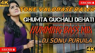 🔥Toke Bhalo Base Re New DJ || Style Puruliya Humming Matal Dance Mix || DJ SONU PURUILA Remix...,🔥