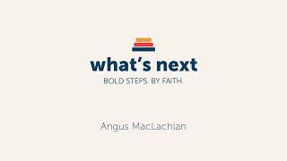 Angus Whats Next