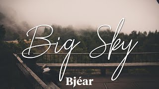 Bjéar - Big Sky [TRADUÇÃO/LEGENDADO]