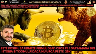 Este posibil să urmeaza primul Dead Cross pe o saptamana din istoria BTC dacă nu urca peste 26k💎💶