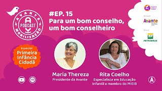 #EP.15 - Para um bom conselho, um bom conselheiro