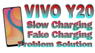 Vivo Y20 Slow Charging And Fake Charging Problem Solution 100% Working.