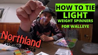 HOW TO TIE SPINNERS FOR WALLEYE