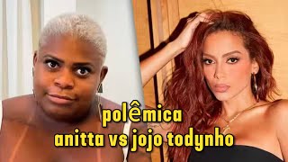 JOJO TODYNHO E ANITTA - POLÊMICA