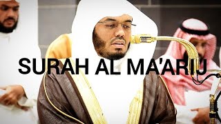 Surah Al Ma'arij Shaikh By Yaser Al Dosary Beautifulquranrecitation In Makkah #yasseraldossary