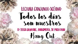 Todos los Días son Nuestros | Lectura Conjunta HO