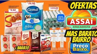 VÁLIDO ATÉ-22/09 OFERTAS ASSAÍ OFERTAS E Promoção Oferta folheto Assaí Supermercado Oferta Do Dia SP