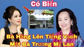 Tin Nóng Bà Nguyễn Phương Hằng Lên Tiếng Vạch Mặt Bà Mỹ Lan