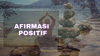 Musik Afirmasi Meditasi Energi Positif