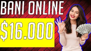 Cum sa faci BANI ONLINE fara experienta ( $16.000 IN MOD PASIV )