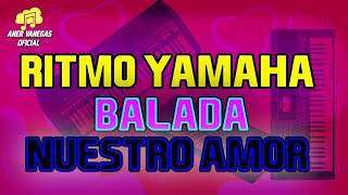 Balada Nuestro Amor |  Ritmo personalizado | Tienda de ritmos y samples Avofc