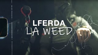 Lferda - La Weed