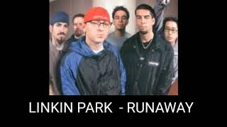 LINKIN PARK - RUNAWAY