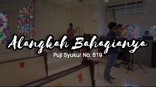 PS 619 — Alangkah Bahagianya