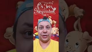 OS TRÊS PORQUINHOS #shorts #shortsvideo #short #shortvideo #ostrêsporquinhos #ostresporquinhos