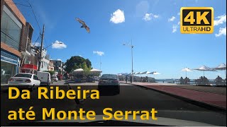 DRIVING IN BAHIA 【4K】: da Ribeira até o Monte Serrat (Salvador - Bahia)