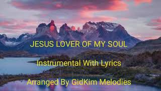 Jesus Lover Of My Soul Instrumental With Lyrics