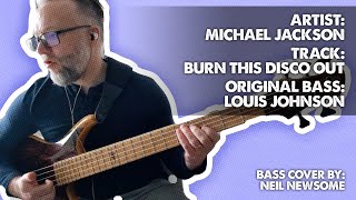 Burn This Disco Out - Michael Jackson - Bass Cover - Louis Johnson