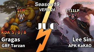 GRF Tarzan JUNGLE Gragas VS Lee Sin Replay S9 / 정글 그라가스 VS 리 신 관전 시즌9 - 5/0/8 Patch 9.24 KR