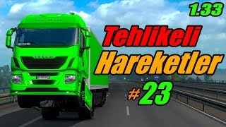 【Tehlikeli Harekleter/Movimentos Perigosos/Dangerous Movements】 + TekTeker 【ETS 2 MP】