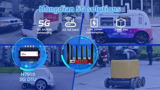 Hongdian Networking Solutions for Unmanned Drive