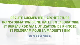 Transformation d’une halle en laboratoire et bureau R&D via Rhino3d et Fologram pour la maquette BIM