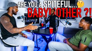 Are You A SPITEFUL BABYMOTHER?! [BE HONEST]