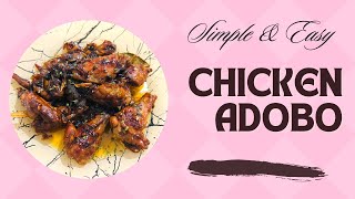 Simple & Easy Chicken Adobo