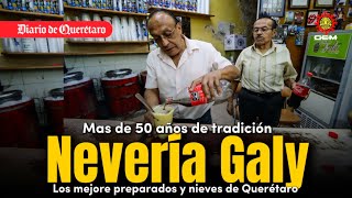 Nevería Galy, 50 años de tradición en Querétaro