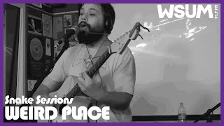 WEIRD PLACE l SNAKE SESSIONS LIVE! @WSUM