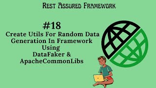 #18. |Rest Assured Framework| Create Utils For Random Data Generation In Framework | #restassured