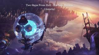 Two Steps From Hell - Machine Dreams