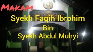 Makam Syekh Faqih Ibrohim bin Syekh Abdul Muhyi (pamijahan)