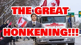 THE HONKENING!!! Canadian Truckers vs. The Mandates Freedom Convoy 2022 Is In Full Effect!!!