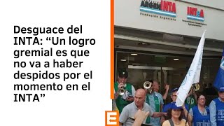 Mario Romero sobre la reacción del INTA al desguace del Gobierno