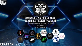 QUALIFIER D NXPRO LEAGUE REGION THAILAND