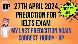 27th APRIL 2024 IELTS EXAM  PREDICTION | PREDICTION 27 APRIL 2024 IELTS EXAM | CUE CARDS APRIL2024 |