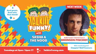 Talkin' Funny! Episode 049 w/ Bronson Pinchot