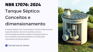 Aula 6 NBR 17076:2024: Tanque Séptico, Fossa, e Tratamento de Esgoto, conceitos e dimensionamento