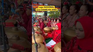 Ternyata bisa ya lagu nasional iringan GAMELAN JAWA #shorts #music #gamelan