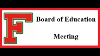 FCSD Board of Education Meeting 10/29/24 @ 6PM (At the Ed Center on 4th Street)