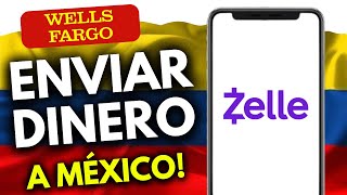 Cómo Enviar Dinero por Zelle Wells Fargo a México - GUÍA COMPLETA